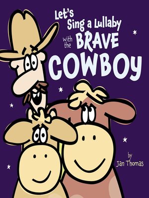 cover image of Let's Sing a Lullaby with the Brave Cowboy